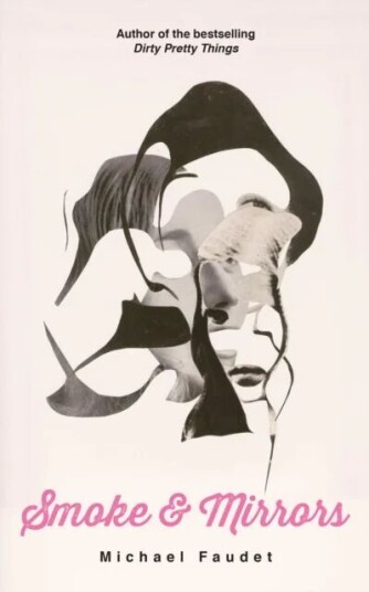 Smoke & Mirrors Av Michael Faudet