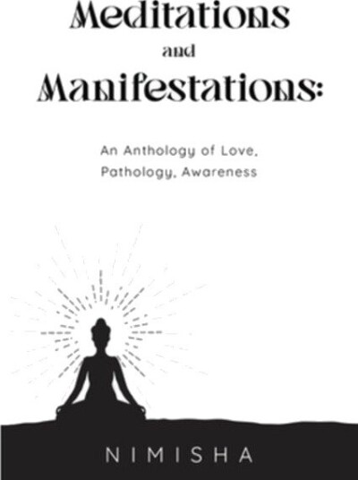 Meditations and Manifestations: An Anthology of Love Pathology Awareness