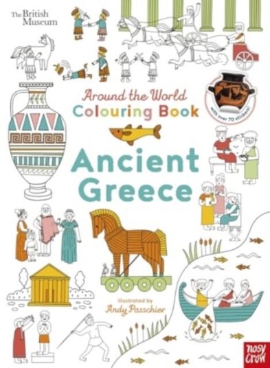 British Museum: Around the World Colourin Ancient Greece