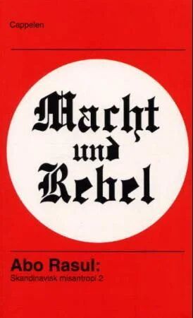 Macht Und Rebel Av Abo Rasul