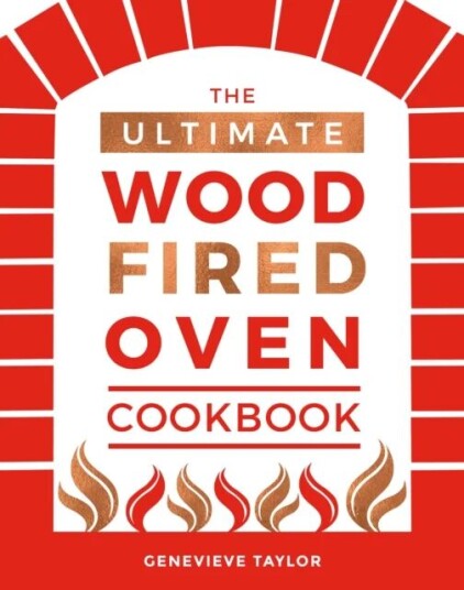 The Ultimate Wood-Fired Oven Cookbook Av Genevieve Taylor