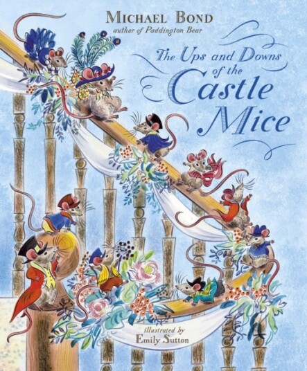 The Ups and Downs of the Castle Mice The Ups and Downs of the Castle Mice