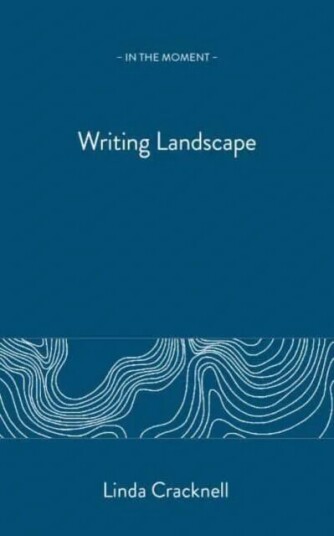 Writing Landscape Av Linda Cracknell Writing Landscape Av Linda Cracknell