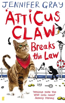 Atticus Claw Breaks The Law Av Jennifer (Author 'Atticus Claw' Series) Gray Atticus Claw Breaks The Law Av Jennifer (Author 'Atticus Claw' Series) Gray