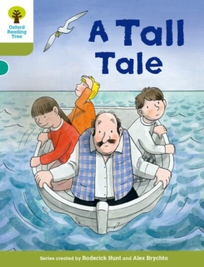 Oxford Reading Tree Biff, Chip and Kipper Stories Decode and Develop: Level 7: A Tall Tale Oxford Reading Tree Biff, Chip and Kipper Stories Decode and Develop: Level 7: A Tall Tale