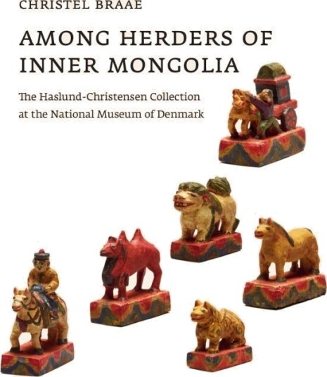 Blant Gjetere I Indre Mongolia | Christel Braae | Språk: Engelsk Blant Gjetere I Indre Mongolia | Christel Braae | Språk: Engelsk