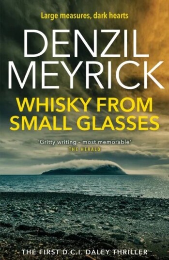 Whisky From Small Glasses Av Denzil Meyrick
