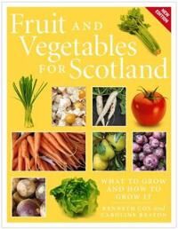 Fruit And Vegetables For Scotland Av Kenneth Cox, Caroline Beaton Fruit And Vegetables For Scotland Av Kenneth Cox, Caroline Beaton
