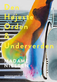 Den Højeste Orden & Underverden Av Madame Nielsen