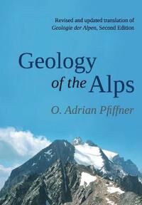 Pfiffner O. Adrian Geology of the Alps
