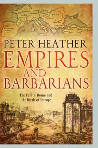 Heather Peter Empires and Barbarians