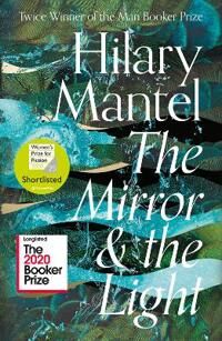 The Mirror And The Light Av Hilary Mantel