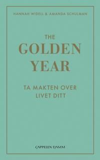 The Golden Year Av Amanda Schulman, Hannah Widell