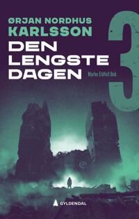 Den Lengste Dagen Av Ørjan N. Karlsson