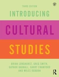 Introducing Cultural Studies Av Brian (University Of Salford Manchester Uk) Longhurst, Greg (University Of Salford Manchester Uk) Smith, Gaynor (Unive Introducing Cultural Studies Av Brian (University Of Salford Manchester Uk) Longhurst, Greg (University Of Salford Manchester Uk) Smith, Gaynor (Unive