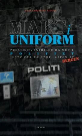 Makt i uniform - Politisk skandaler og utfordringer i Bergen
