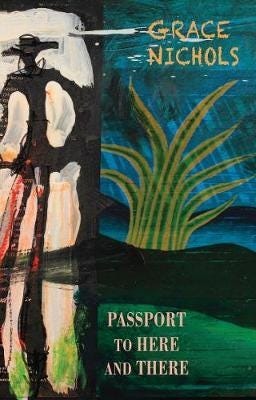 Passport To Here And There Av Grace Nichols
