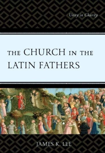 The Church in the Latin Fathers