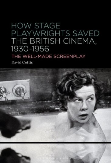 How Stage Playwrights Saved the British Cinema 1930 1956 How Stage Playwrights Saved the British Cinema 1930 1956