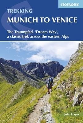 Trekking Munich To Venice Av John Hayes
