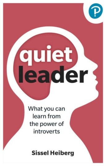 Quiet Leader: What you can learn from the power of introverts Quiet Leader: What you can learn from the power of introverts