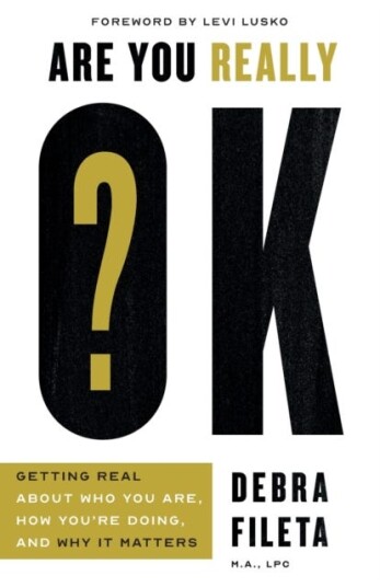 Are You Really OK? Getting Real About Who You Are, How You’re Doing, and Why It Matters Are You Really OK? Getting Real About Who You Are, How You’re Doing, and Why It Matters