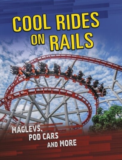 Cool Rides on Rails Cool Rides on Rails