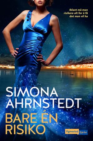 Bare Én Risiko Av Simona Ahrnstedt