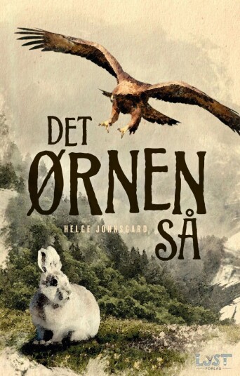 Det Ørnen Så Av Helge Johnsgard
