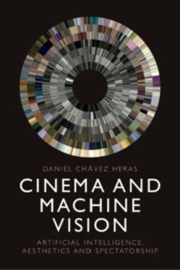 Cinema and Machine Vision  Artificial Intelligence, Aesthetics and Spectatorship
