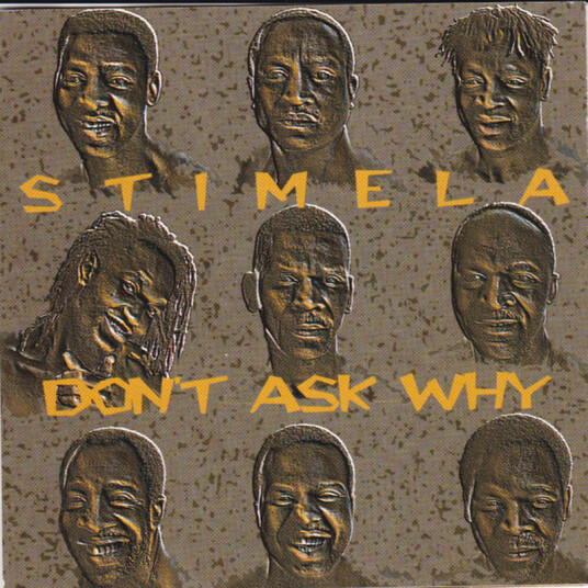Stimela Don't Ask Why CD