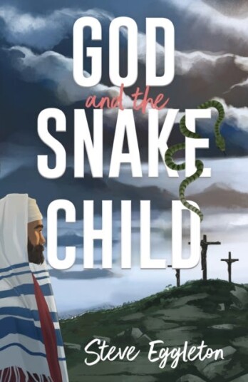 God And The Snake-Child Av Steve Eggleton God And The Snake-Child Av Steve Eggleton