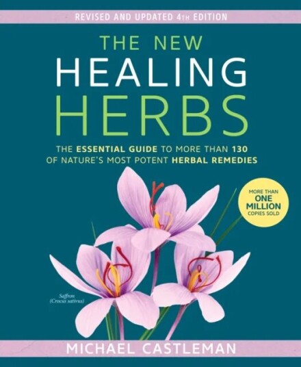 The New Healing Herbs Av Michael Castleman