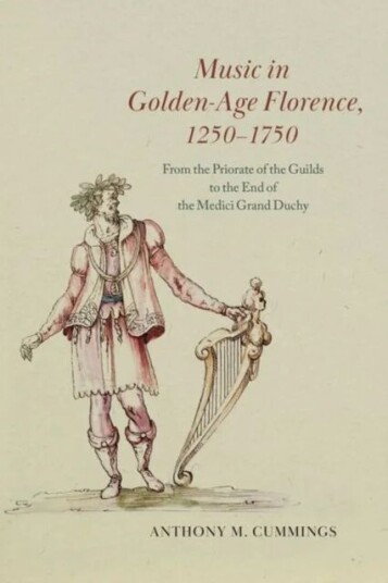 Music In Golden-Age Florence, 1250¿1750 Av Anthony M. Cummings