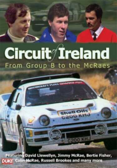 Circuit Of Ireland Rally: From Group B To The Mccraes DVD Circuit Of Ireland Rally: From Group B To The Mccraes DVD