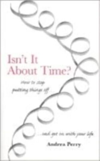 Isn'T It About Time? Av Andrea Perry