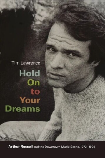 Hold On To Your Dreams Av Tim Lawrence