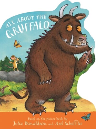 All About the Gruffalo  A shaped board book, perfect for little paws!