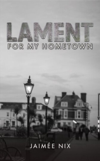 Lament for My Hometown Lament for My Hometown