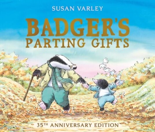 Badger'S Parting Gifts Av Susan Varley Badger'S Parting Gifts Av Susan Varley