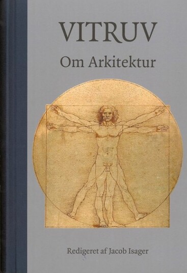 Om Arkitektur | Vitruv Vitruvius Pollio | Språk: Dansk