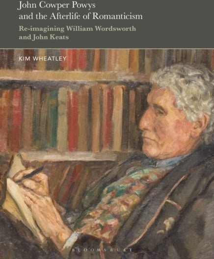 John Cowper Powys and the Afterlife of Romanticism