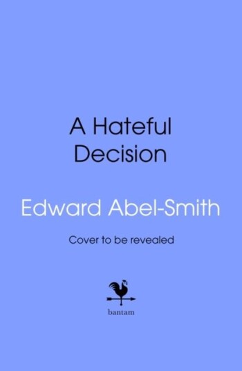 A Hateful Decision