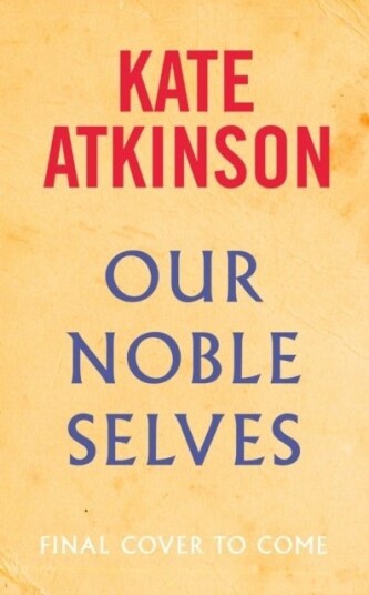 Our Noble Selves Our Noble Selves
