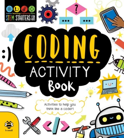 Coding Activity Book Activities to Help You Think Like a Coder! Coding Activity Book Activities to Help You Think Like a Coder!