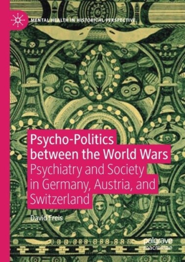 Psycho Politics between the World Wars