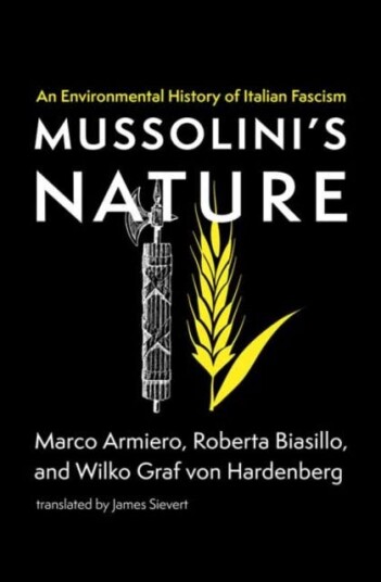 Mussolini'S Nature Av Marco Armiero, Roberta Biasillo