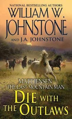 Die With The Outlaws Av William W. Johnstone, J.A. Johnstone