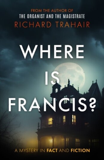 Where is Francis? Where is Francis?