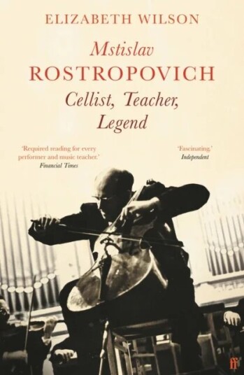 Mstislav Rostropovich: Cellist, Teacher, Legend Av Elizabeth Wilson
